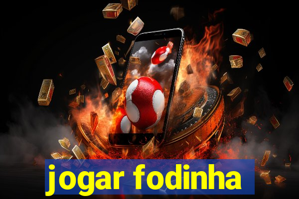 jogar fodinha